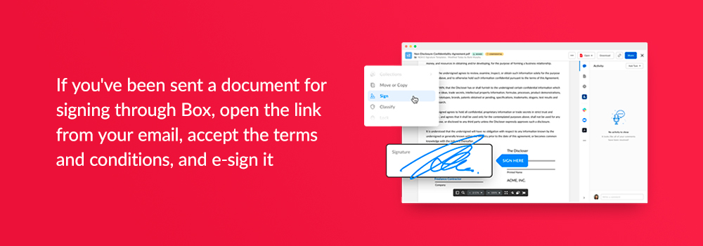 If you've been sent a document for signing through Box, open the link from the email, accept the terms and conditions, and e-sign it